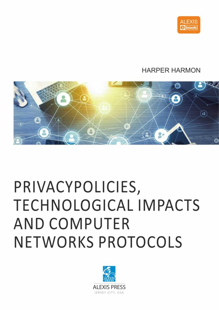 Privacy Policies, Technological Impacts And Computer Networks Protocols ...