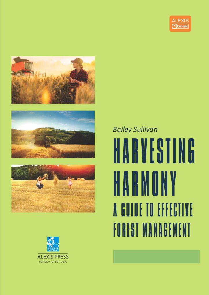 Harvesting Harmony: A Guide To Effective Forest Management | Pixel EdTech