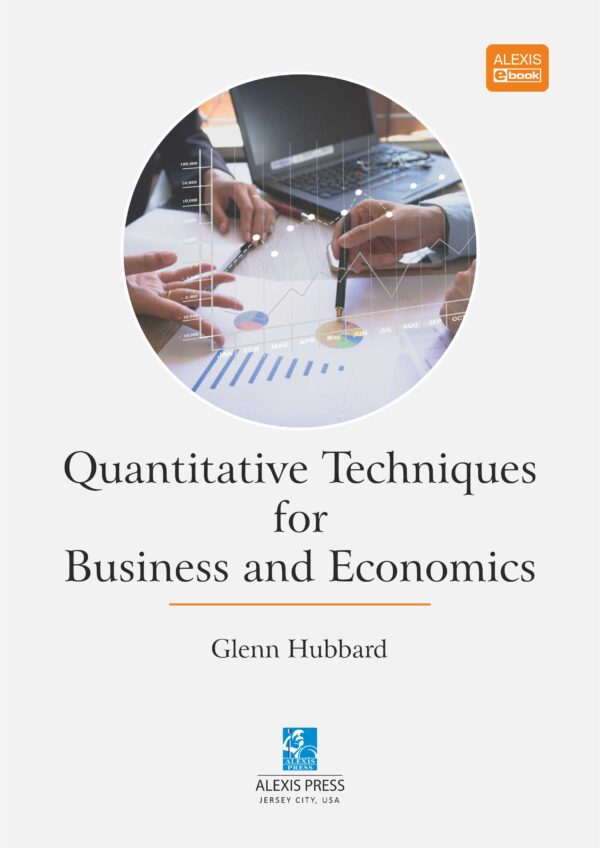 Quantitative Techniques For Business and Economics